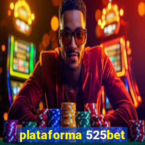 plataforma 525bet